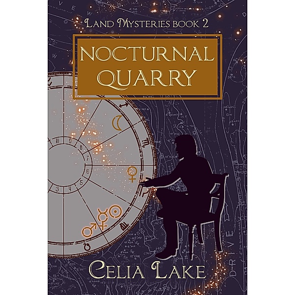 Nocturnal Quarry: a historical fantasy novella (Land Mysteries, #2) / Land Mysteries, Celia Lake