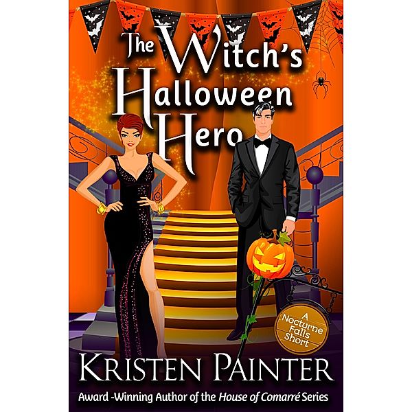 Nocturne Falls: The Witch's Halloween Hero: A Nocturne Falls Short, Kristen Painter