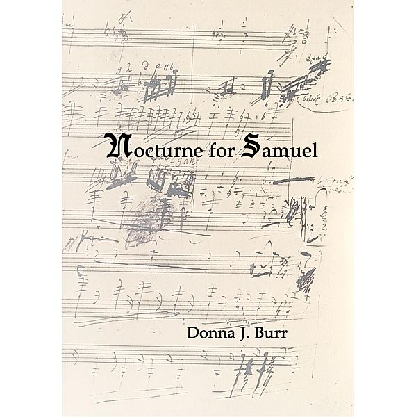 Nocturne for Samuel, Donna J. Burr