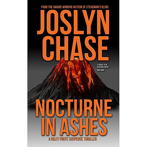 Nocturne in Ashes (A Riley Forte Suspense Thriller, #1) / A Riley Forte Suspense Thriller, Joslyn Chase