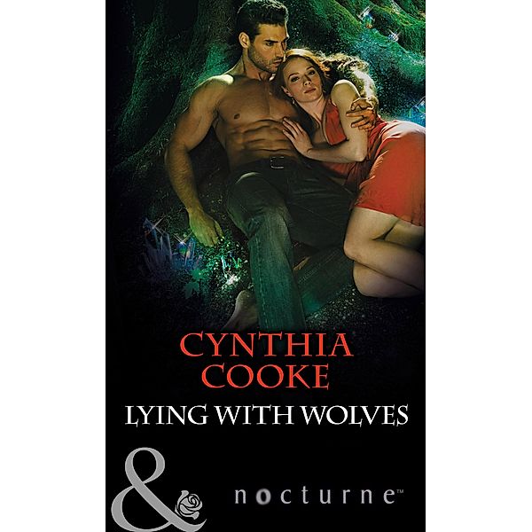 Nocturne: Lying with Wolves (Mills & Boon Nocturne) (The Colony, Book 2), Cynthia Cooke