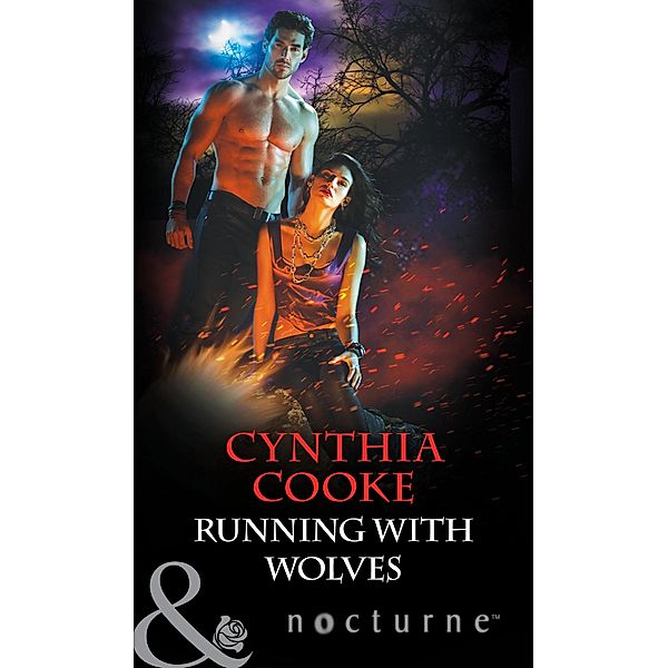 Nocturne: Running with Wolves (Mills & Boon Nocturne), Cynthia Cooke