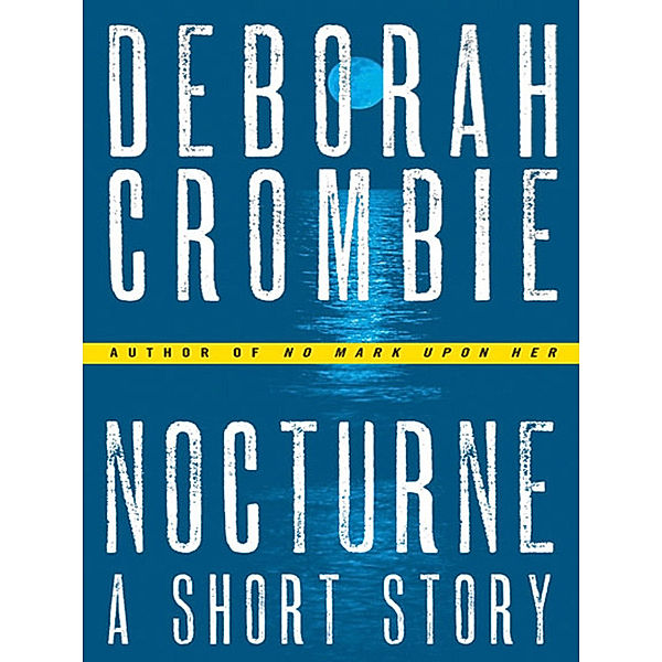 Nocturne with Bonus Material, Deborah Crombie