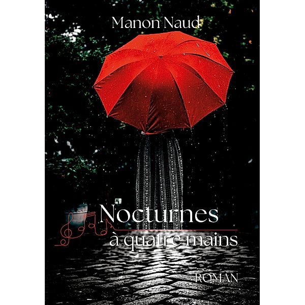 Nocturnes à quatre mains, Manon Naud