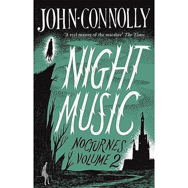 Nocturnes - Night Music, John Connolly