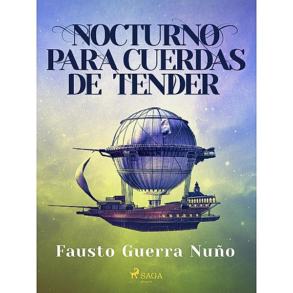 Nocturno para cuerdas de tender, Fausto Guerra Nuño