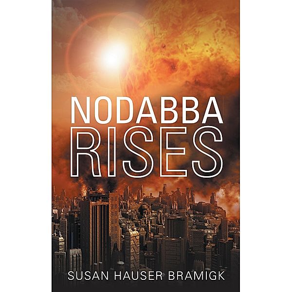 Nodabba Rises, Susan Hauser Bramigk