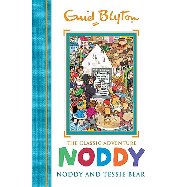 Noddy and Tessie Bear / Noddy Classic Storybooks Bd.9, Enid Blyton