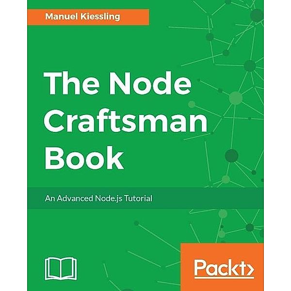 Node Craftsman Book, Manuel Kiessling