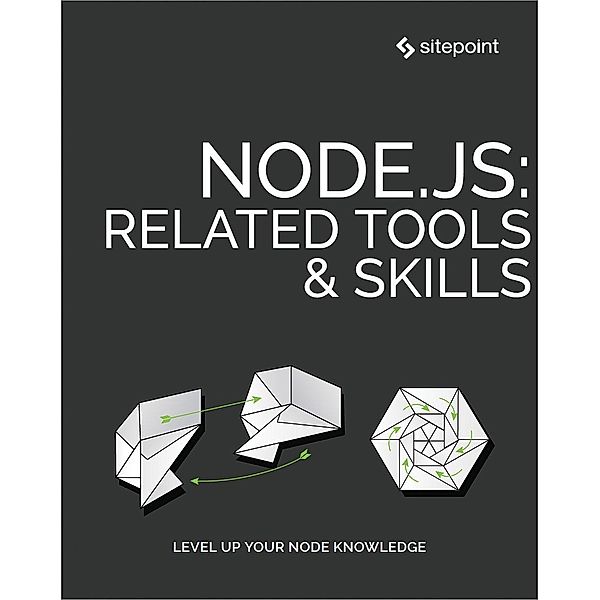 Node.js: Related Tools & Skills / SitePoint, Craig Buckler