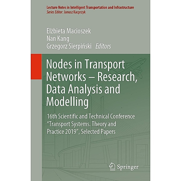 Nodes in Transport Networks - Research, Data Analysis and Modelling / Lecture Notes in Intelligent Transportation and Infrastructure