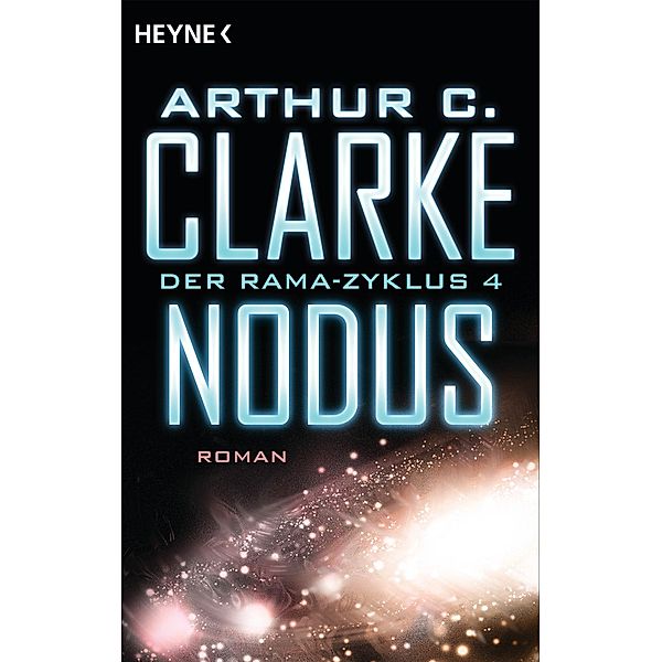 Nodus / Rama Bd.4, Arthur C. Clarke