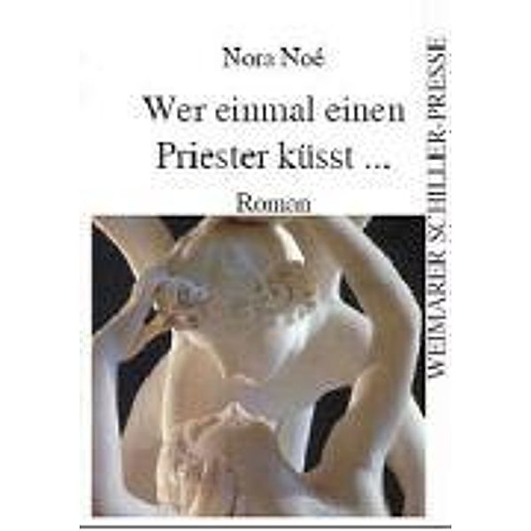 Noé, N: Wer einmal einen Priester küsst ..., Nora Noé