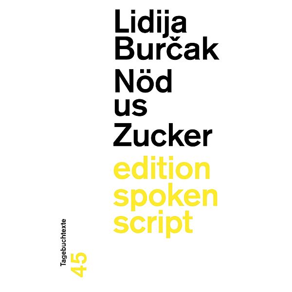 Nöd us Zucker, Lidija Burcak