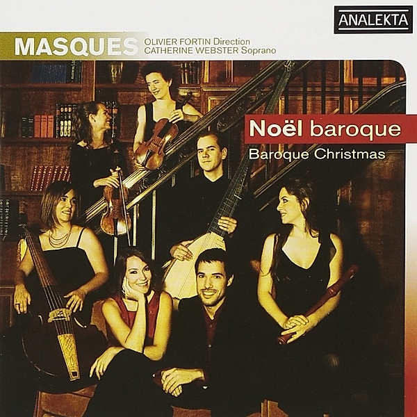Noel Baroque, C. Webster, O. Fortin, Masques