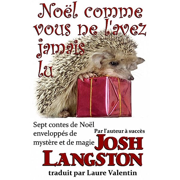 Noël Comme Vous Ne L'avez Jamais Lu, Josh Langston