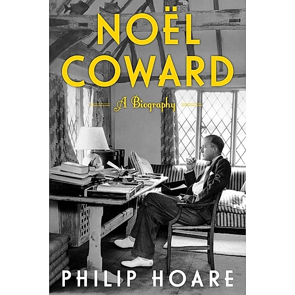 Noel Coward, Philip Hoare