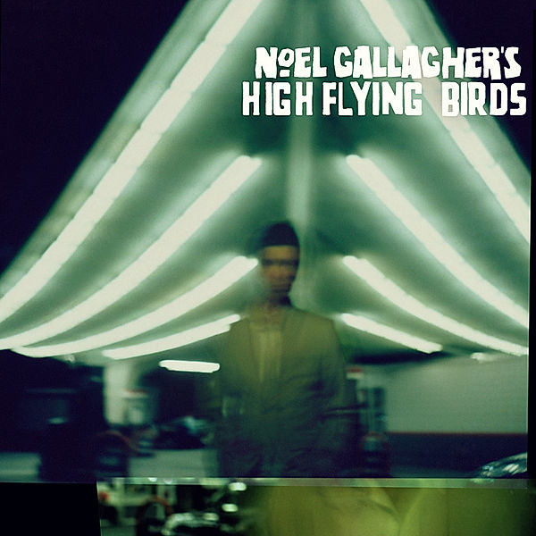 Noel Gallagher's High Flying Birds, Noel-High Flying Birds- Gallagher