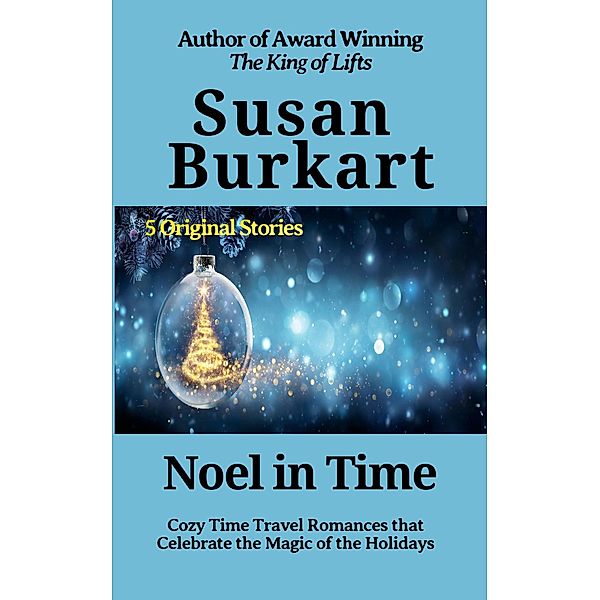 Noel In Time, Susan Burkart