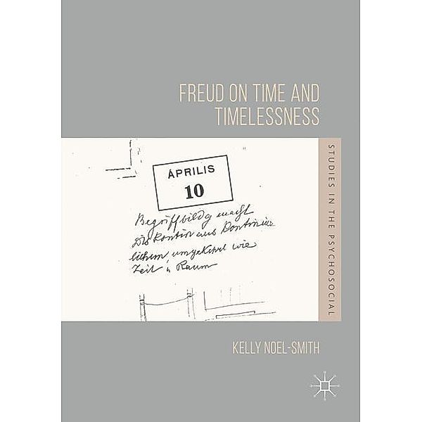 Noel-Smith, K: Freud on Time and Timelessness, Kelly Noel-Smith