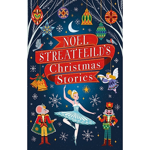 Noel Streatfeild's Christmas Stories / Virago Modern Classics Bd.759, Noel Streatfeild