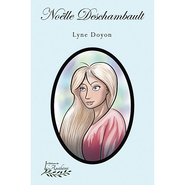 Noëlle Deschambault, Lyne Doyon