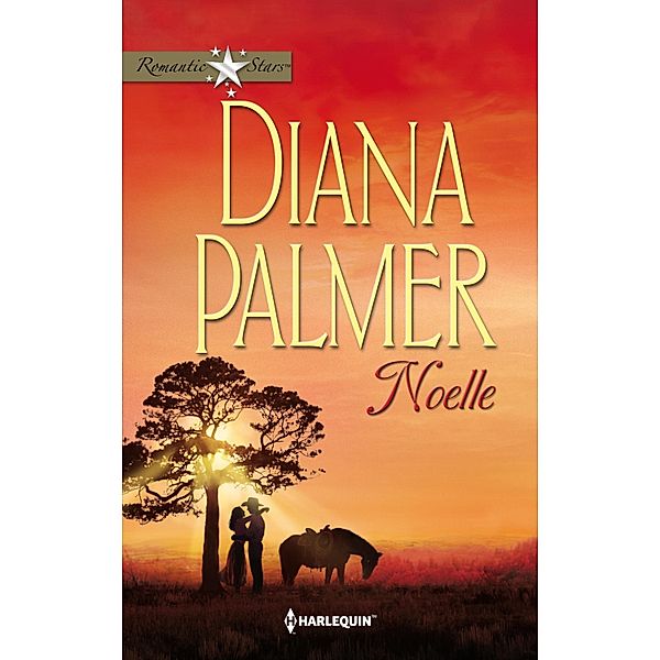 Noelle / Romantic Stars, Diana Palmer