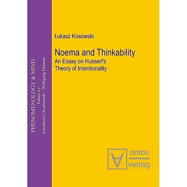 Noema and Thinkability / Phenomenology & Mind Bd.13, Lukasz Kosowski