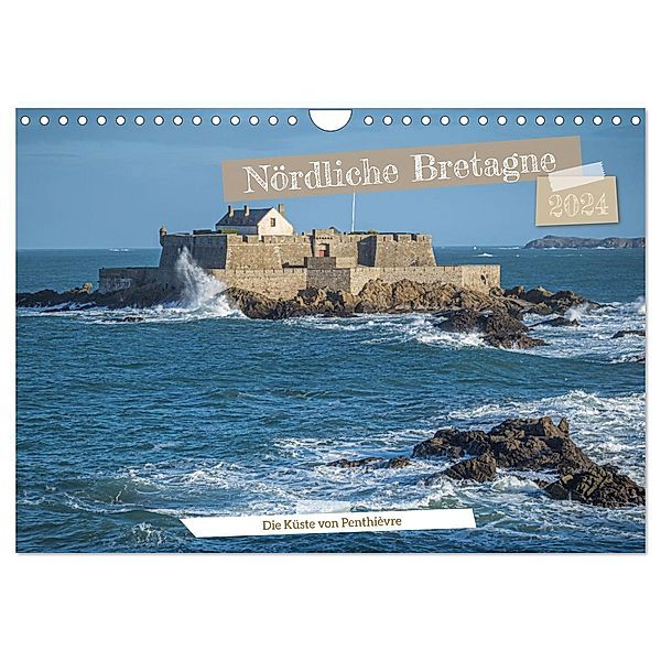 Nördliche Bretagne Die Küste von Penthièvre (Wandkalender 2024 DIN A4 quer), CALVENDO Monatskalender, Alain Gaymard