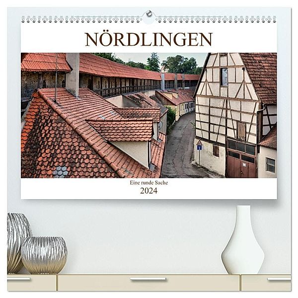 Nördlingen - Eine runde Sache (hochwertiger Premium Wandkalender 2024 DIN A2 quer), Kunstdruck in Hochglanz, Thomas Bartruff