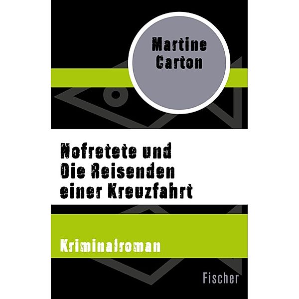 Nofretete und Die Reisenden einer Kreuzfahrt, Martine Carton