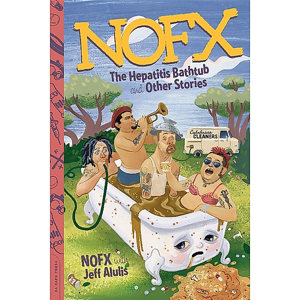 NOFX - The Hepatitis Bathtub and Other Stories, Jeff Alulis, NOFX NOFX