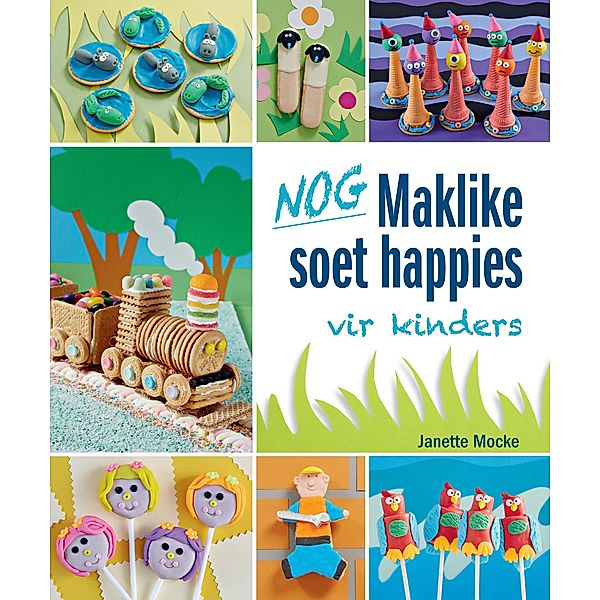 Nog Maklike soet happies vir kinders, Janette Mocke