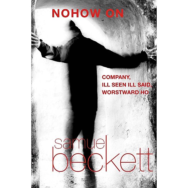 Nohow On, Samuel Beckett