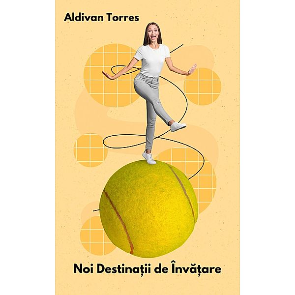 Noi Destina¿ii de Înva¿are, Aldivan Torres