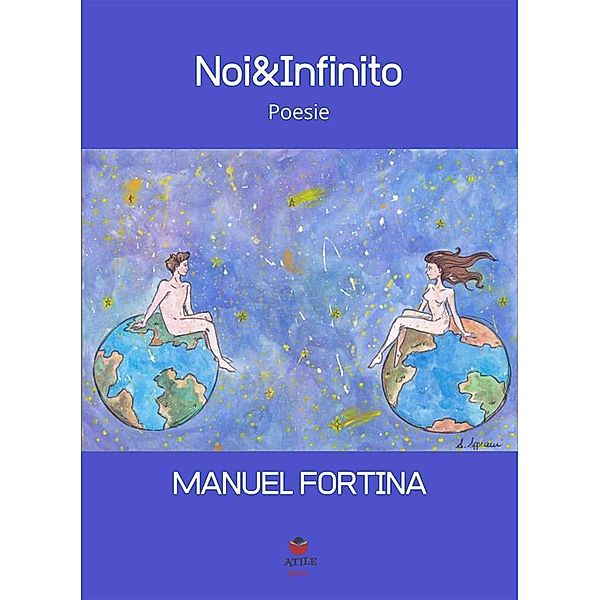 Noi&Infinito, Manuel Fortina