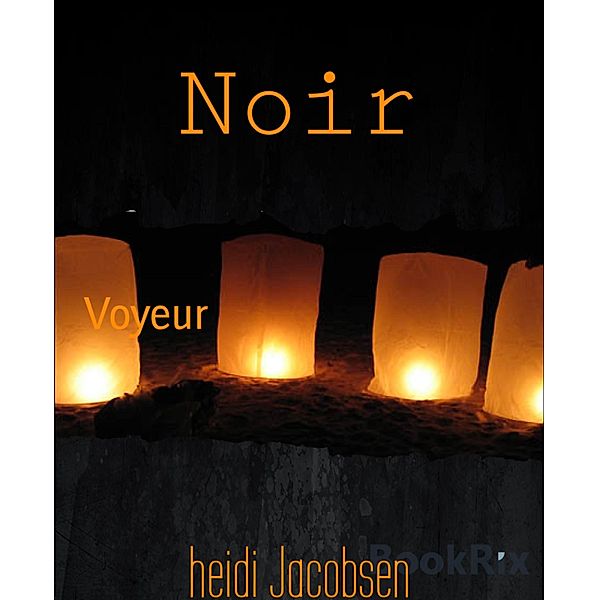 Noir, Heidi Jacobsen