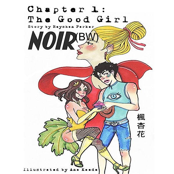 Noir Chapter 1: The Good Girl (BW), Reyshan Parker