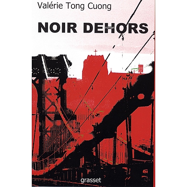 Noir dehors / Littérature Française, Valérie Tong Cuong