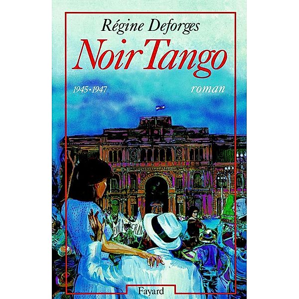 Noir Tango / Littérature Française, Régine Deforges