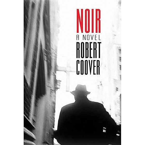 Noir / The Overlook Press, Robert Coover