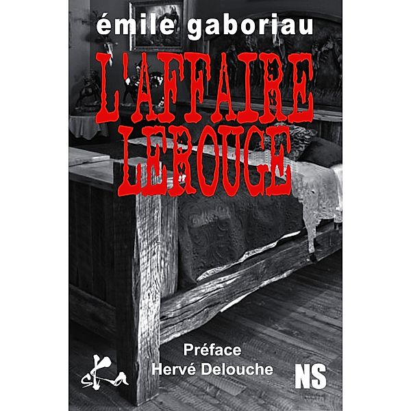 Noire sœur: L'affaire Lerouge, Emile Gaboriau, Noire sœur