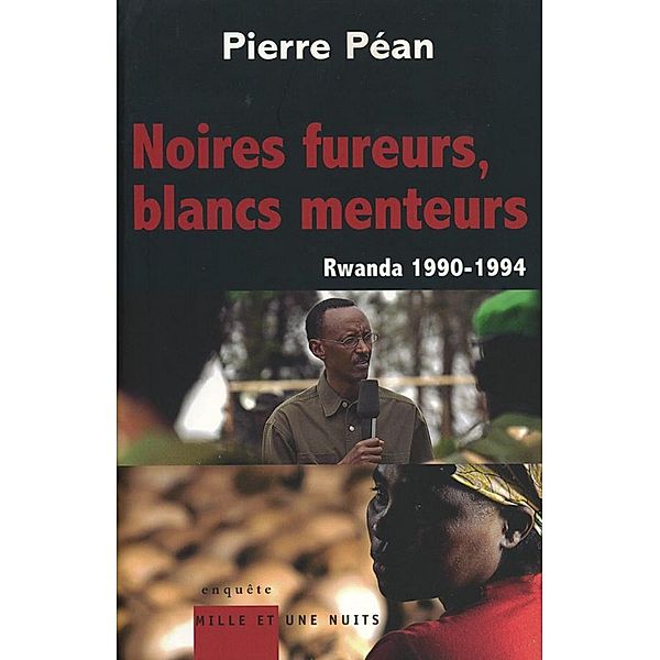 Noires fureurs, blancs menteurs / Documents, Pierre Péan