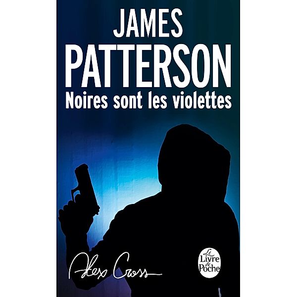 Noires sont les violettes / Thrillers, James Patterson