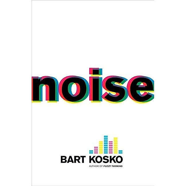 Noise, Bart Kosko
