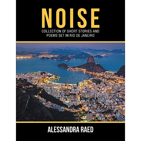 Noise, Alessandra Raed
