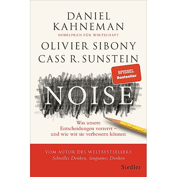 Noise, Daniel Kahneman, Olivier Sibony, Cass R. Sunstein