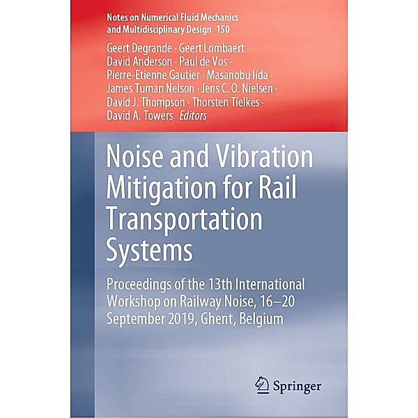 Noise and Vibration Mitigation for Rail Transportation Systems / Notes on Numerical Fluid Mechanics and Multidisciplinary Design Bd.150