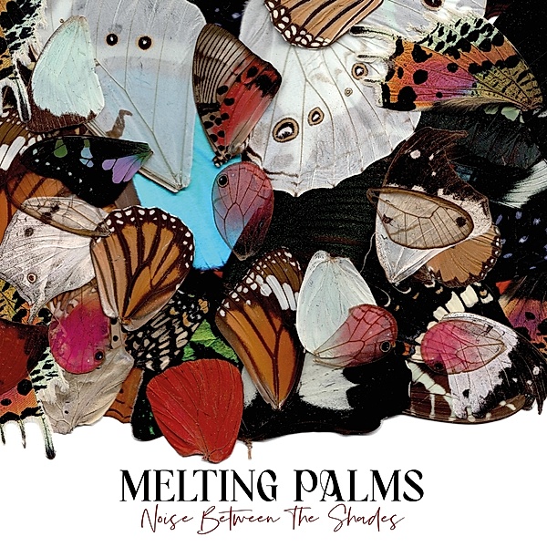 Noise Between The Shades (Vinyl), Melting Palms