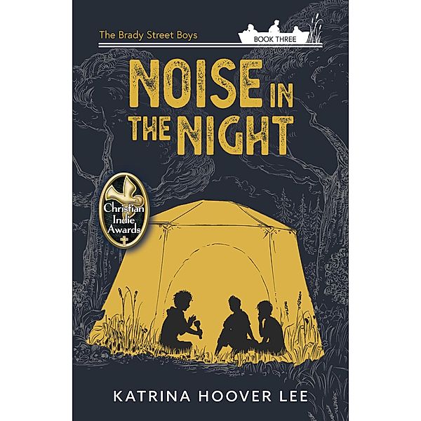 Noise in the Night: The Brady Street Boys Book Three (Brady Street Boys Midwest Adventure Series, #3) / Brady Street Boys Midwest Adventure Series, Katrina Lee